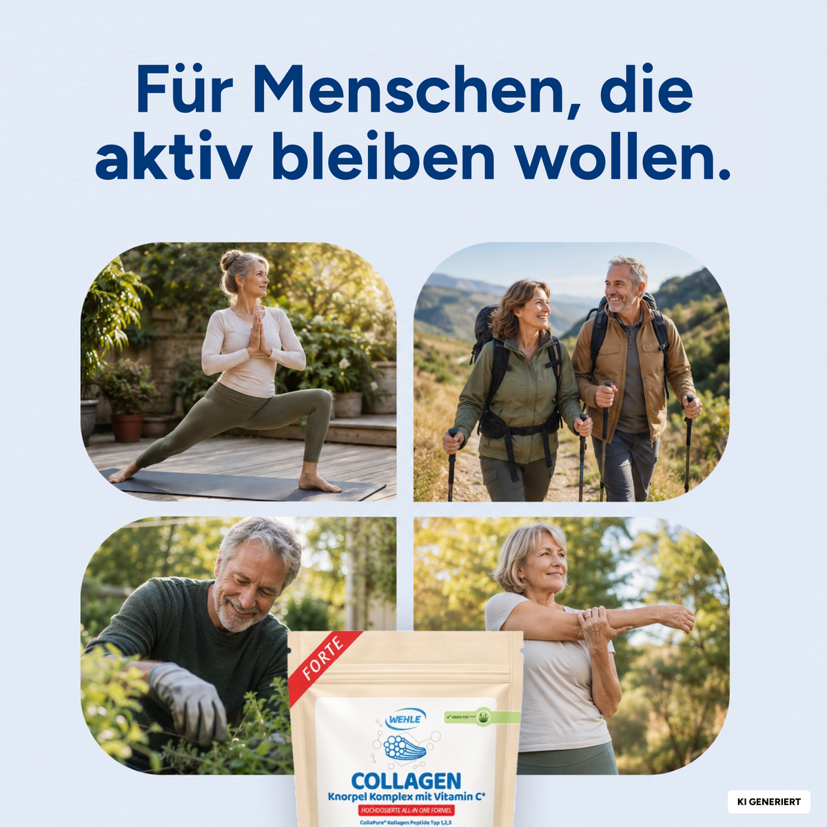 Für Menschen, die aktiv bleiben wollen.